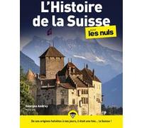 Histoire de la Suisse pour les Nuls mégapoche Georges Andrey (Auteur)