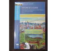 Histoire De La Suisse - Tome 5, Certitudes Et Incertitudes Du Temps Présent (De 1930 A Nos Jours)