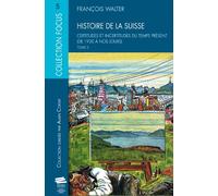 Histoire de la Suisse tome 5: Certitudes et incertitudes du temps présent (de 1930 à nos jours)