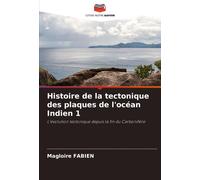 Histoire De La Tectonique Des Plaques De L'océan Indien 1