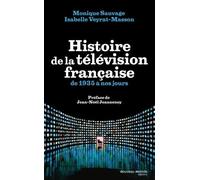 Histoire De La Télévision Française - De 1935 À Nos Jours