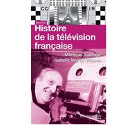 Histoire de la télévision française - Monique Sauvage - Nouveau Monde Eds - Poche - Guide