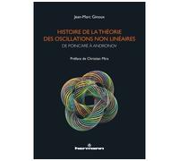 Histoire de la théorie des oscillations non linéaires De Poincaré à Andronov - Jean-Marc Ginoux - Hermann - broché - Essai