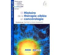 Histoire de la thérapie ciblée en cancérologie Avec CD ROM - Axel Kahn - John Libbey Eurotext - broché - Document jeunesse