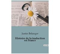 Histoire De La Traduction En France - Auteurs Grecs Et Latins