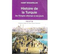 Histoire de la Turquie: De l'Empire Ottoman à nos jours