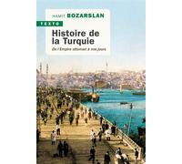 Histoire de la Turquie De l'empire ottoman à nos jours - Hamit Bozarslan - Tallandier - Poche - Essai