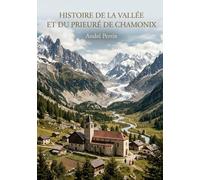 Histoire de la vallée et du prieuré de Chamonix
