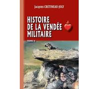 Histoire de la Vendée militaire: Tome 5