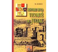 Histoire de la Vicomté de Juliac