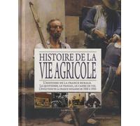 Histoire de la vie agricole