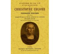 Histoire de la vie et des découvertes de Christophe Colomb - Fernand Colomb - Maxtor France - broché - Biographie