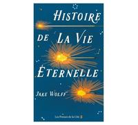 Histoire De La Vie Éternelle