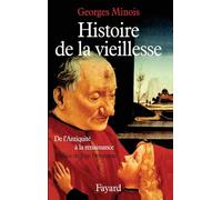 Histoire de la vieillesse en Occident: De l'Antiquité à la Renaissance