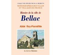 Histoire de la ville de Bellac - suivie de quelques notes sur le bourg de Rancon