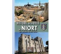 Histoire de la ville de Niort: Des origines au XIXe siècle