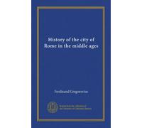 Histoire de la ville de Rome au Moyen Âge