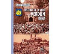 Histoire de la ville de Verdun: Tome 3, De 1870 à 1939