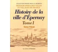 Histoire de la ville d'Epernay: Tome 1