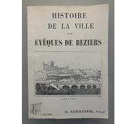 Histoire De La Ville et Des Évêques De Béziers
