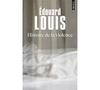 Histoire de la violence Édouard Louis (Auteur)