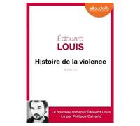 Histoire de la violence Livre audio 1 CD MP3 - Édouard Louis - Audiolib - Texte lu (CD) - Textes lus CD