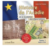 Histoire De L'acadie - Tome 1