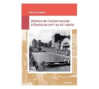 Histoire De L'action Sociale À Pantin (Xviie-Xxe Siècle)