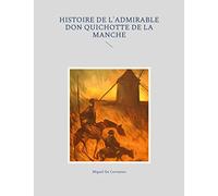 Histoire de l'admirable Don Quichotte de la Manche