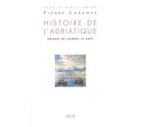 Histoire de l'Adriatique - Pierre Cabanes - Seuil - broché - Etude