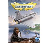 Histoire de l'aéronautique (L') T02 1909, l'année de tous les défis - Franck Coste - Idees + - broché - Bande dessinée