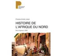 Histoire de l'Afrique du Nord Des origines à 1830 - Charles-André Julien - Payot - broché - Etude