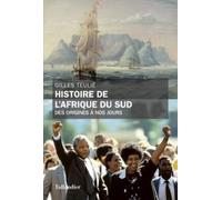 Histoire de l'Afrique du Sud: des origines à nos jours