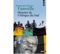 Histoire de l'Afrique du Sud - François-Xavier Fauvelle-Aymar - Points - Poche - Essai