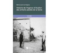 Histoire de l'Agence d'Avallon des Enfants Assistes de la Seine