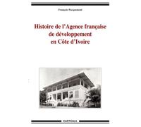 Histoire De L'agence Française De Développement En Côte D'ivoire