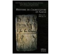 Histoire De L'agriculture En Gaule - 500 Avant J-C - 1000 Après J-C