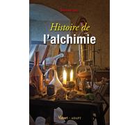 Histoire de l'alchimie 2013 - Bernard Joly - Vuibert - broché - Essai