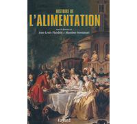 Histoire de l'alimentation Jean-Louis Flandrin (Auteur), Massimo Montanari (Auteur)