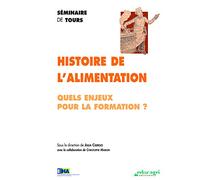 Histoire de l'alimentation: Quels enjeux pour la formation ?