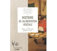 Histoire de l'alimentation végétale - depuis la préhistoire jusqu'à nos jours