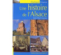 histoire de l'alsace - J.P. Grasser - Gisserot Editions - Poche - Livre
