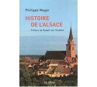 Histoire de l'Alsace - Philippe Meyer - Perrin - broché - Etude