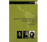 Histoire de l'Amérique hispanique de Bolivar à nos jours – L'Harmattan