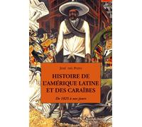 Histoire de l'Amérique latine et des Caraïbes De 1825 à nos jours - DEL POZO, JOSÉ - Nouveau Monde Eds - broché - Essai