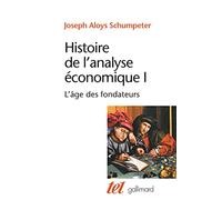 Histoire de l'analyse économique Joseph Alois Schumpeter (Auteur), Raymond Barre (Préface)