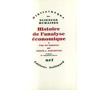Histoire de l'analyse économique Joseph Alois Schumpeter (Auteur), Raymond Barre (Préface)