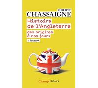 Histoire de l'Angleterre: Des origines à nos jours