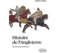Histoire De L'angleterre - Des Normands À Charles Iii