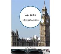 Histoire de l'Angleterre - Jane Austen - La Part Commune - Poche - Roman